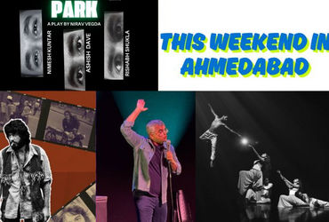 Have a leisurely weekend with drama, laughter and more in Ahmedabad